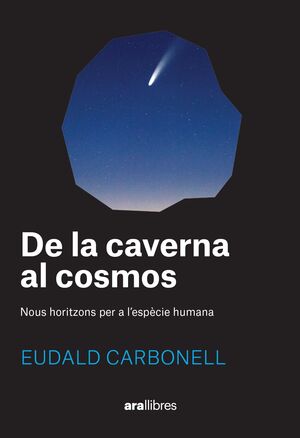 DE LA CAVERNA AL COSMOS