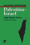 UNA HISTORIA CONTEMPORÁNEA DE PALESTINA-ISRAEL