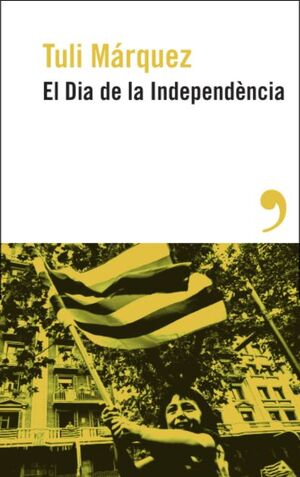 EL DIA DE LA INDEPENDÈNCIA