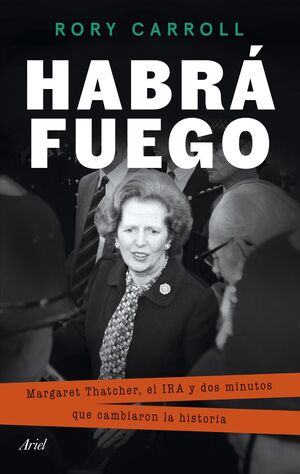 HABRÁ FUEGO