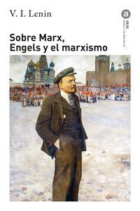 SOBRE MARX, ENGELS Y EL MARXISMO