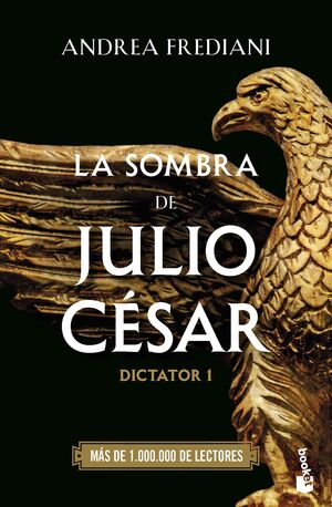 LA SOMBRA DE JULIO CÉSAR (SERIE DICTATOR 1)